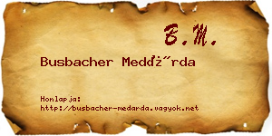 Busbacher Medárda névjegykártya